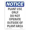 Signmission OSHA Notice, 5" Height, Plant Use Only Do Not Operate Sign, 5" X 3.5", Portrait OS-NS-D-35-V-17316 - alternate 1